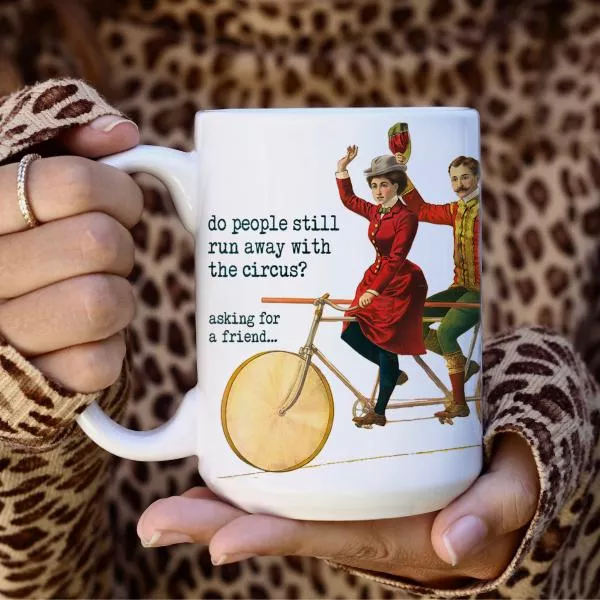circus-do-people-still-run-away-mug Circus: Do People Still Run Away Mug
