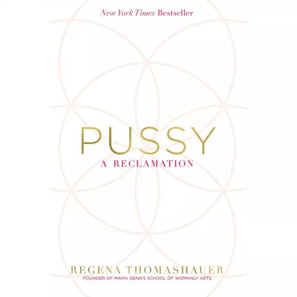 Pussy: A Reclamation - Book